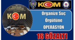  Yağma, Silahlı tehdit, Tefecilik ve Uyuşturucu Suçlarından 16 kişini Gözaltına Alındı